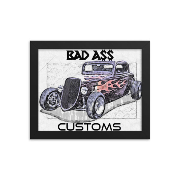 BAD A$$ CUSTOMS Framed poster