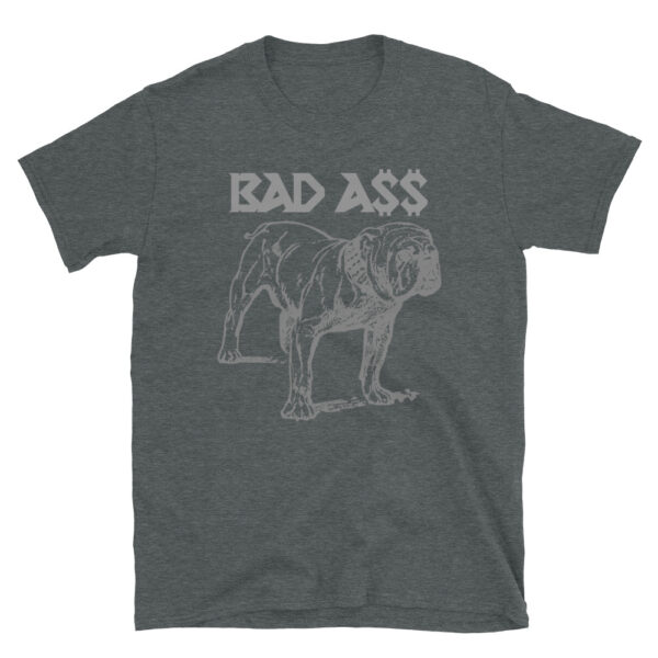 BAD A$$ DOG Short-Sleeve Unisex T-Shirt - Image 3